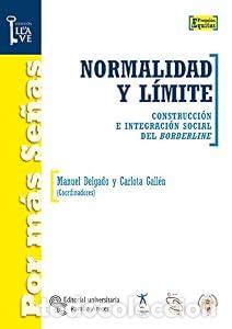 Libros: Normalidad y l&iacute;mite. Construcci&oacute;n e integraci&oacute;n social del borderline. - Carlota Gall&eacute;n Valero. Manu