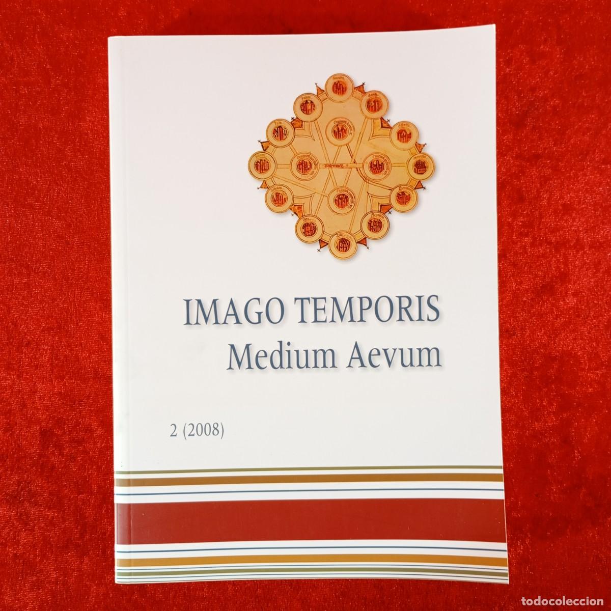 Libros: IMAGO TEMPORIS - MEDIUM AEVUM - 2 (2008) / 1130