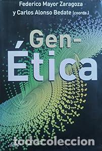 Libros: Gen-&eacute;tica - CARLOS ALONSO BEDATE. FEDERICO MAYOR ZARAGOZA (coords.)