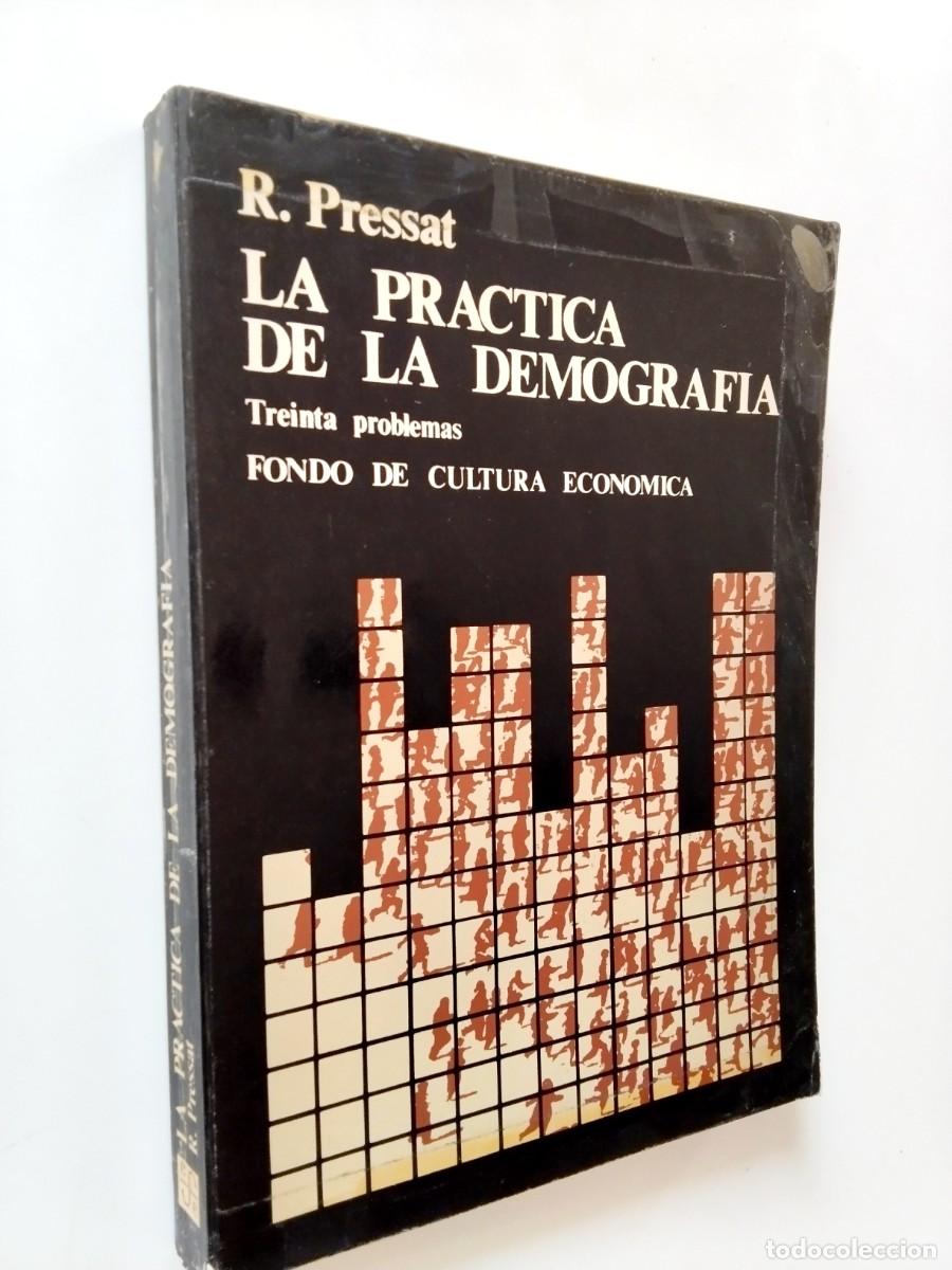 Libros: Roland Pressat - La pr&aacute;ctica de la demograf&iacute;a. Treinta problemas
