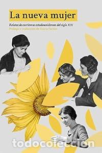 Libros: La nueva mujer. Relatos de escritoras estadounidenses del siglo XIX. - VV.AA.