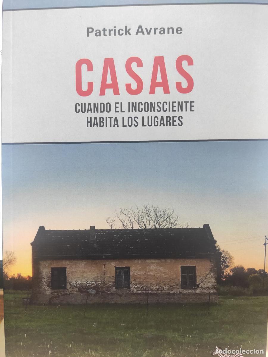 Libros: Casas: Cuando el inconsciente habita los lugares - Patrick Avrane