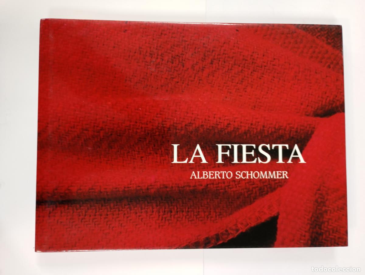 B&uuml;cher: La fiesta. Sanfermines. Pamplona. - Alberto Schommer. TDK925B
