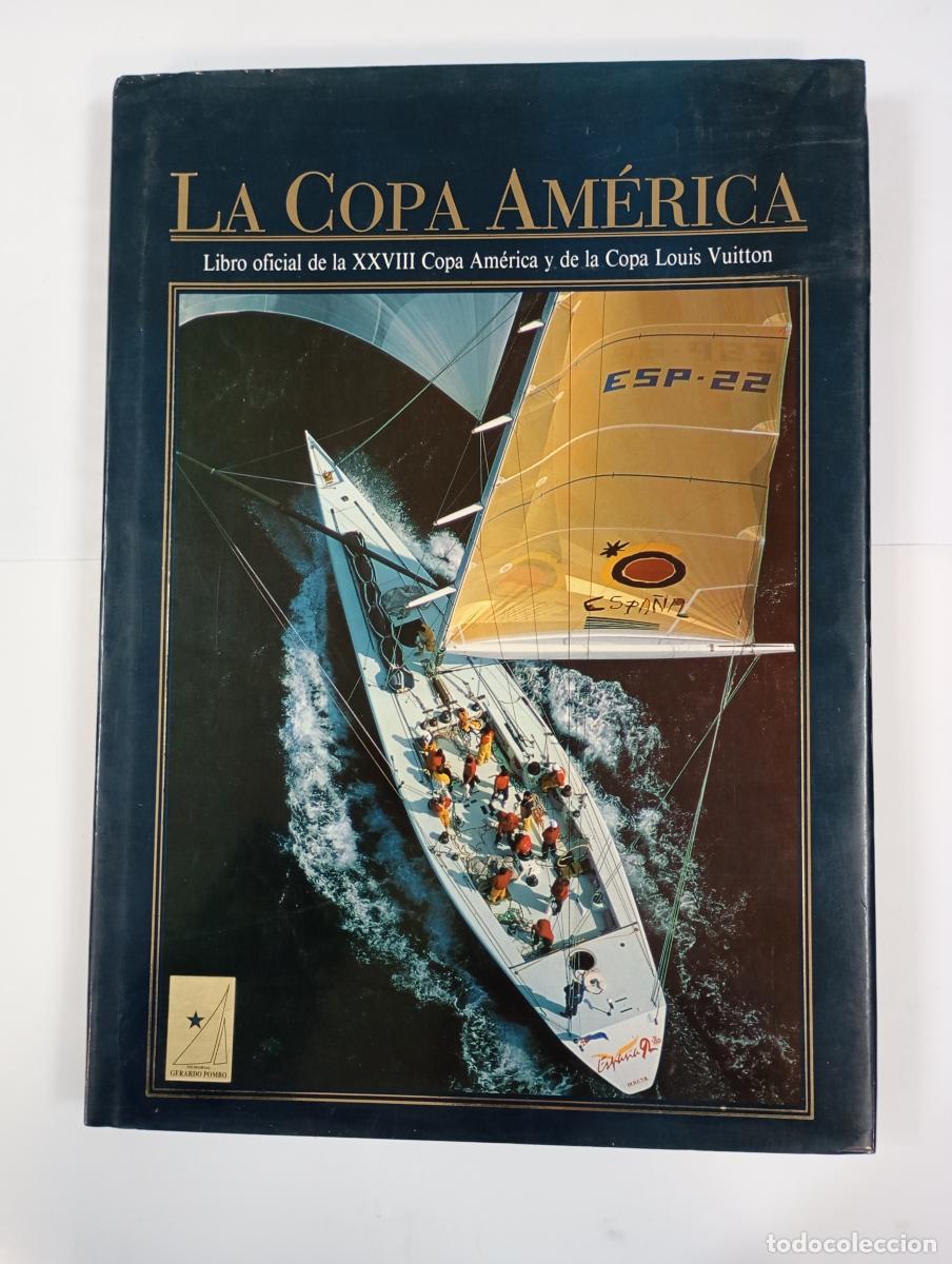 Libros: La Copa Am&eacute;rica. Libro oficial de la XXVIII Copa Am&eacute;rica y de la Copa Louis Vuitton. - Michael Levit