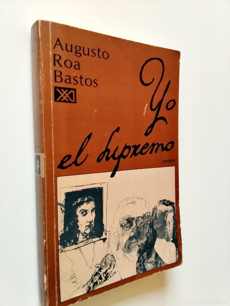 B&uuml;cher: Augusto Roa Bastos - Yo, el supremo