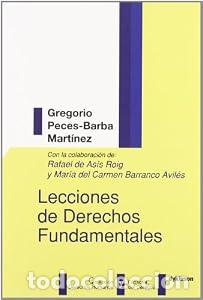 Libros: Lecciones de derechos fundamentales - Gregorio Peces-Barba Mart&iacute;nez. Con la colaboraci&oacute;n de: M&ordf; del
