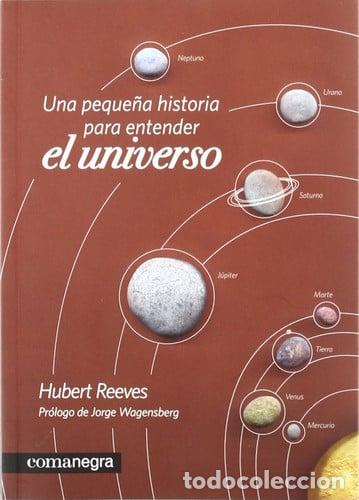 Libros: Una peque&ntilde;a historia para entender el universo - Hubert Reeves
