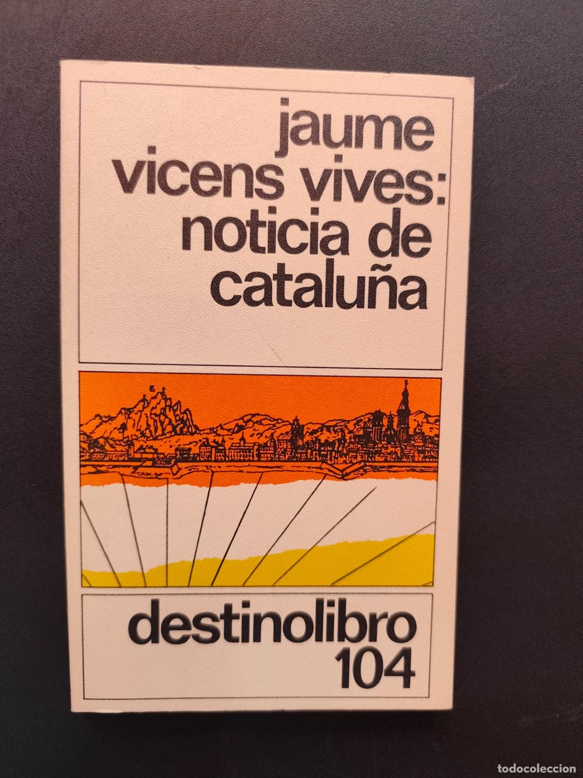 Libros: Jaume Vicens Vives - Noticia de Catalu&ntilde;a