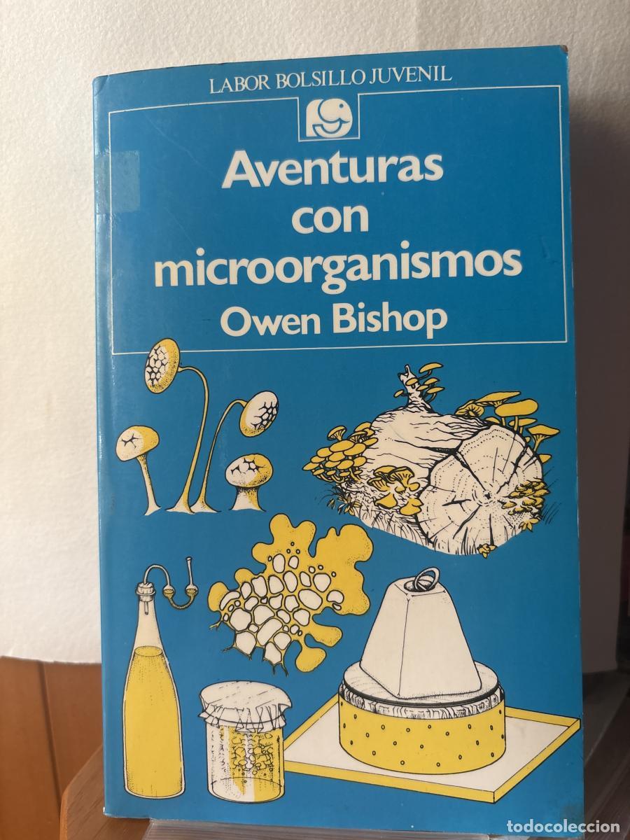 Aventuras con microorganismos - Owen Bishop TDK264