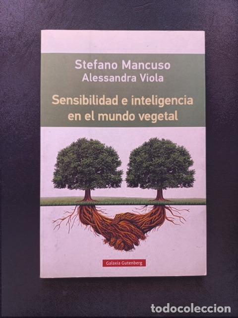 Libros: Stefano Mancuso, Alessandra Viola - Sensibilidad e inteligencia en el mundo vegetal