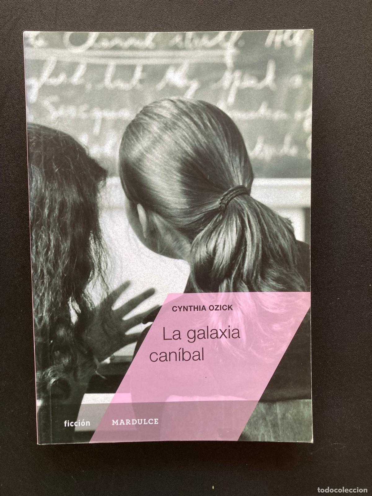 Libros: Cynthia Ozick - La galaxia can&iacute;bal