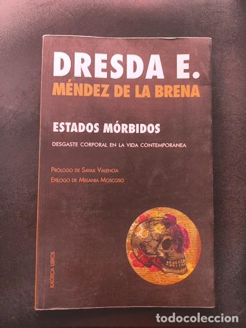 Libros: Dresda E. M&eacute;ndez de la Brena - Estados m&oacute;rbidos. Desgaste corporal en la vida contempor&aacute;nea