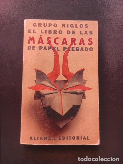 Libros: Grupo Riglos - El libro de las m&aacute;scaras de papel plegado