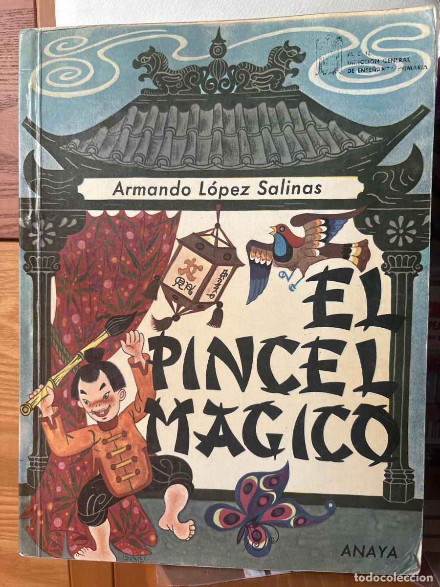 Libros: EL PINCEL MAGICO - ARMANDO LOPEZ SALINA TDK264
