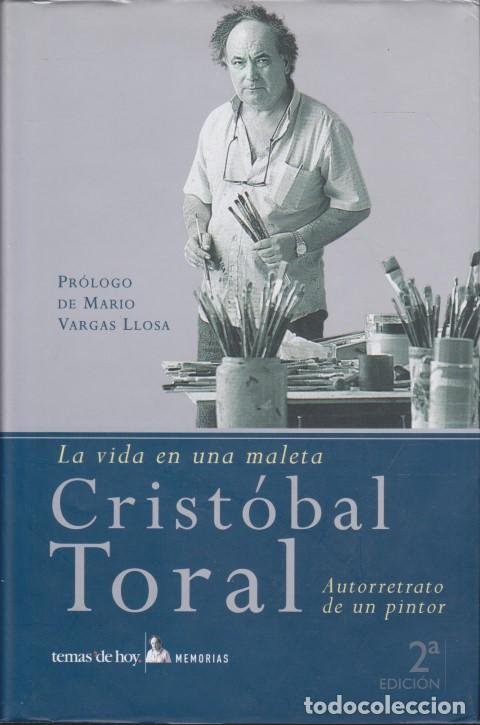Livros em segunda m&atilde;o: LA VIDA EN UNA MALETA. AUTORRETRATO DE UN PINTOR - CRIST&Oacute;BAL TORAL