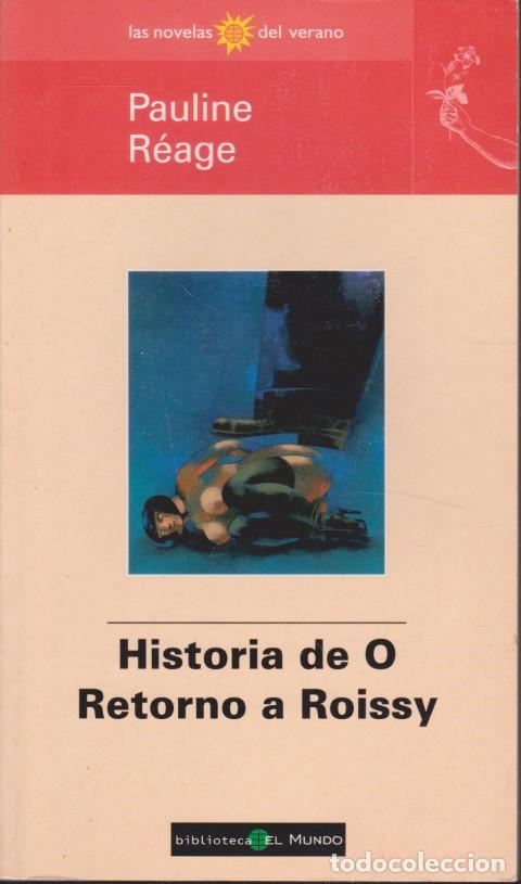 B&uuml;cher: HISTORIA DE O. RETORNO A ROISSY - PAULINE R&Eacute;AGE