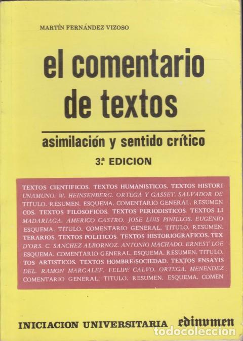 Livros em segunda m&atilde;o: EL COMENTARIO DE TEXTOS. ASIMILACI&Oacute;N Y SENTIDO CR&Iacute;TICO - MART&Iacute;N FERN&Aacute;NDEZ VIZOSO