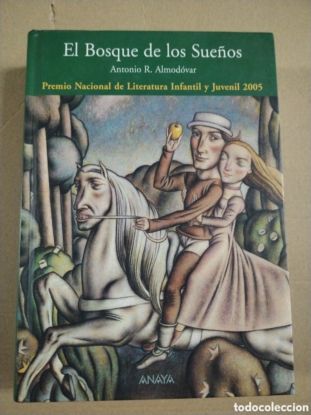 Livros em segunda m&atilde;o: EL BOSQUE DE LOS SUE&Ntilde;OS. Antonio R. Almovodar. CL.