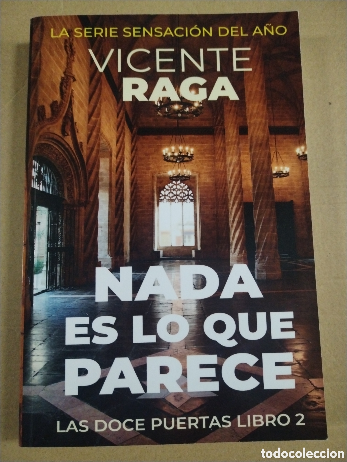 Libri di seconda mano: NADA ES LO QUE PARECE: LAS DOCE PUERTAS PARTE II VICENTE RAGA. CL.