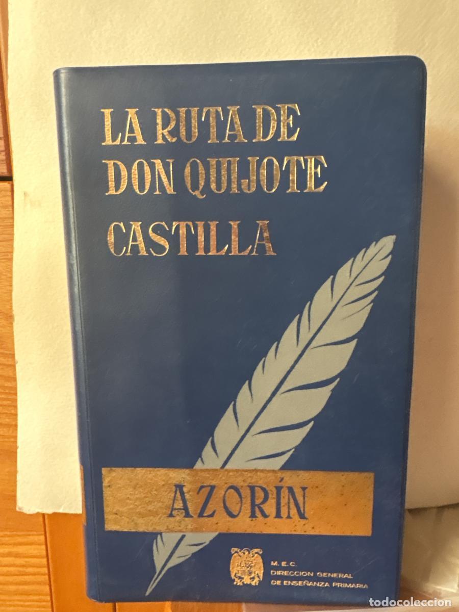 Libros: LA RUTA DE DON QUIJOTE CASTILLA. AZORIN, BIBLIOTECA E.DA.F - JOSE MARTINEZ RUIZ. AZORIN TDK264