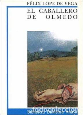 Libros: El caballero de Olmedo - Lope de Vega; Ignacio S&aacute;ez Jim&eacute;nez