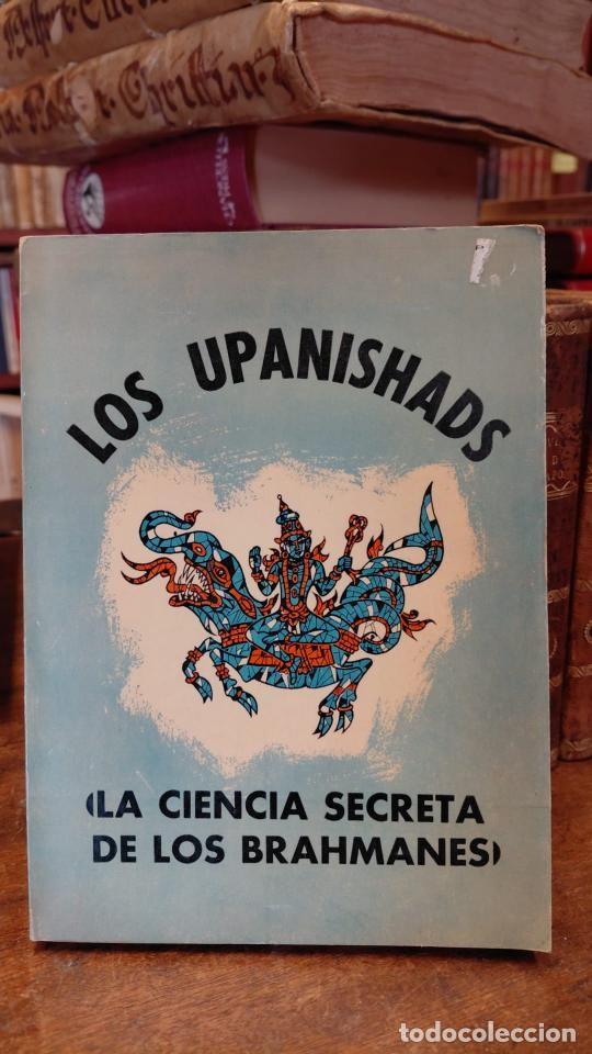 Libros: LOS UPANISHADS. La ciencia secreta de los brahamanes. Traduccion y comentarios pedro Guirao. - GUIRA