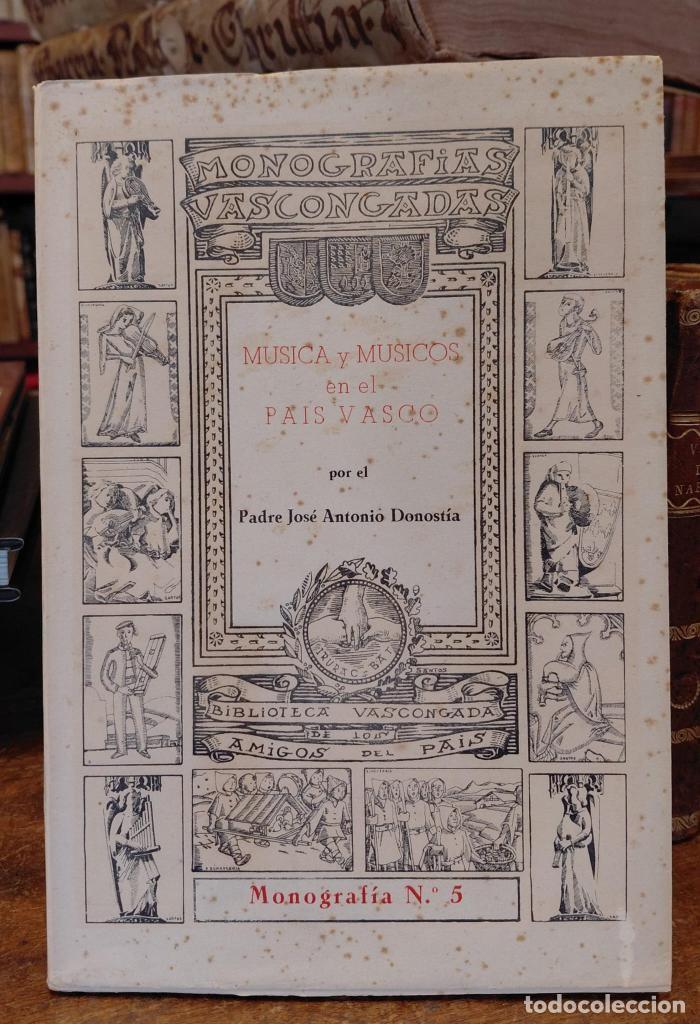 Libros: MUSICA Y MUSICOS EN EL PAIS VASCO. - DONOSTIA, Padre Jos&eacute; Antonio.
