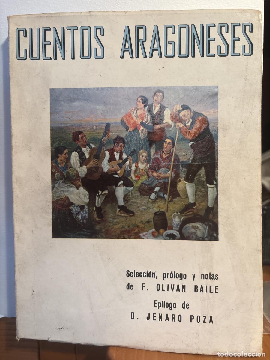 Libros: CUENTOS ARAGONESES. SELECCION PROLOGO Y NOTA DE F. OLIVAN BAILE. - TDK310