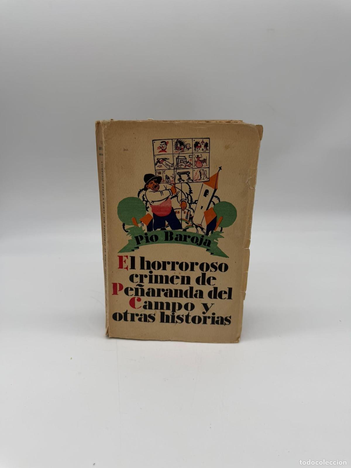 Livres: BAROJA, P&iacute;o. - El horroroso crimen de Pe&ntilde;aranda del Campo y otras historias.
