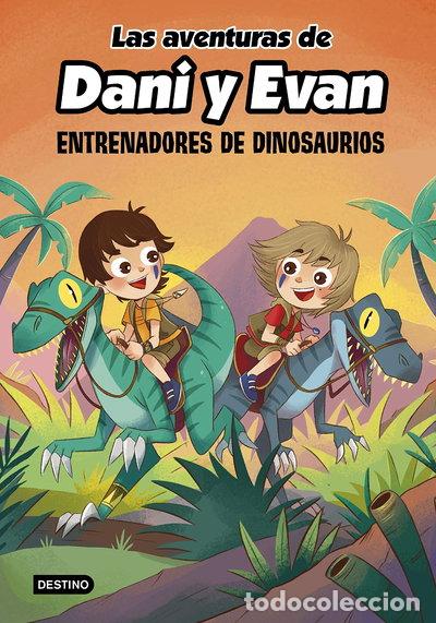 Libros: Las aventuras de Dani y Evan 3. Entrenadores de dinosaurios- 9788408240372