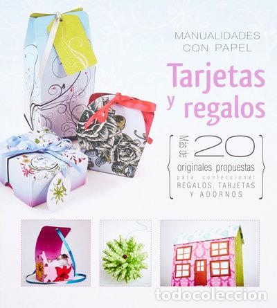 Libros: Manualidades con papel: tarjetas y regalos- 9781781868355