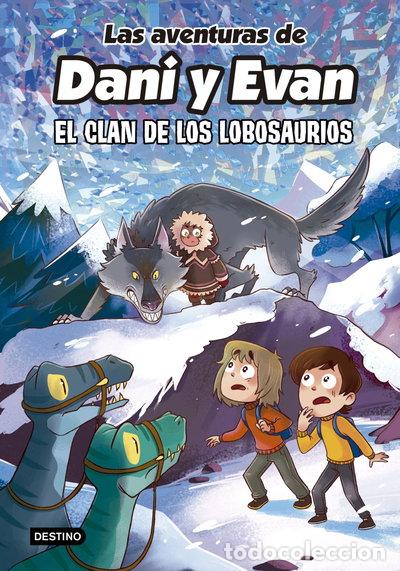 Libros: Las aventuras de Dani y Evan 8. El clan de los Lobosaurios- 9788408277316