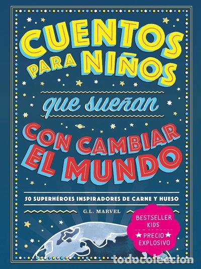 Libros: Cuentos para ni&ntilde;os que sue&ntilde;an con cambiar el mundo- 9788418538728