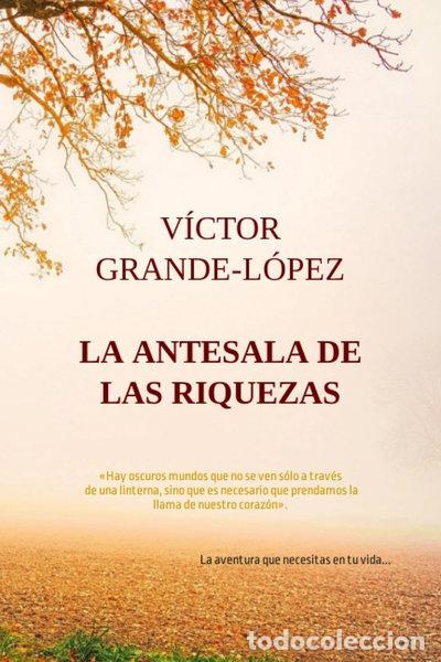 Libros: La antesala de las riquezas- 9798395824714
