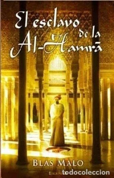 Libros: El esclavo de la Al-Hamr&aacute;- 9788466644839
