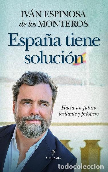 Libros: Espa&ntilde;a tiene soluci&oacute;n- 9788410525160 - Foto 1