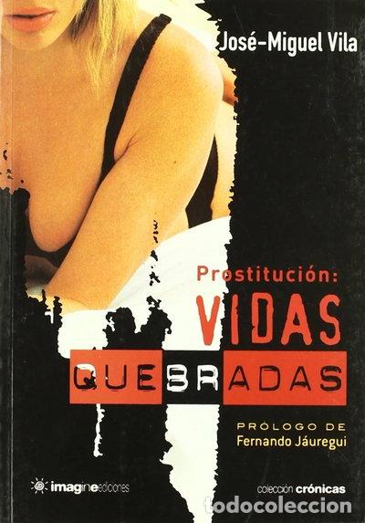 B&uuml;cher: Prostituci&oacute;n: Vidas Quebradas- 9788496715196