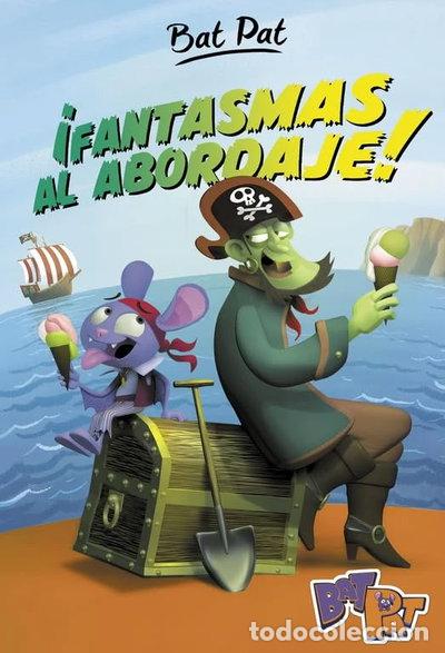 books: Bat Pat 4. &iexcl;Fantasmas al abordaje!- 9788490436691