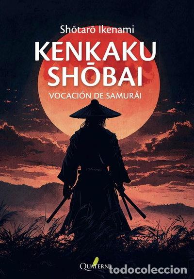 B&uuml;cher: Kenkaku Shōbai. Vocaci&oacute;n de samur&aacute;i- 9788412972214
