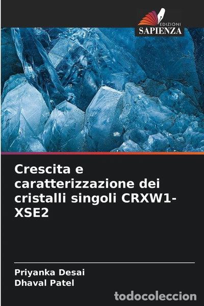 Libros: Crescita e caratterizzazione dei cristalli singoli CRXW1-XSE2- 9786200677891