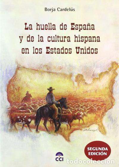 books: La huella de Espa&ntilde;a y de la cultura hispana en los Estados Unidos- 9788461150366