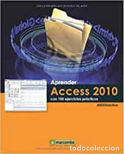 Libros: Aprender Access 2010 con 100 ejercicios pr&aacute;cticos- 9788426716712