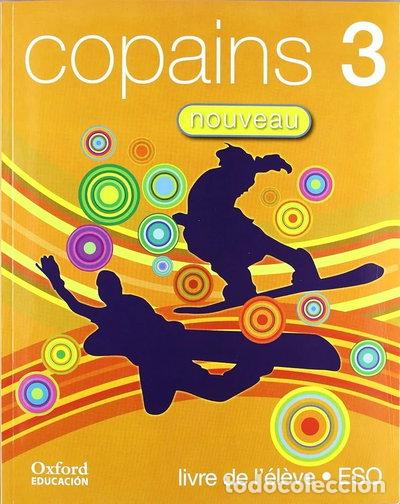 Libri di seconda mano: Copains Nouveau 3. Livre de l'&Eacute;l&egrave;ve- 9788467316100