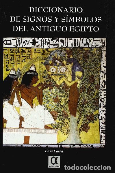 Libros: Diccionario de signos y s&iacute;mbolos del antiguo Egipto- 9788495414670