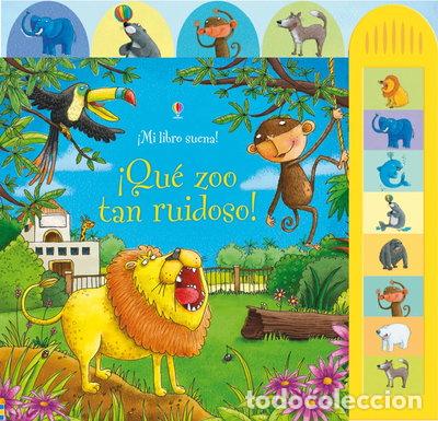 Libros: &iexcl;Que zoo tan ruidoso!- 9781409516033
