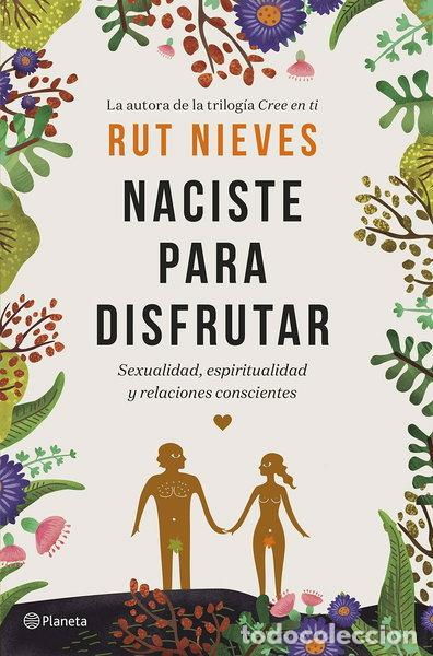 B&uuml;cher: Naciste para disfrutar- 9788408214298