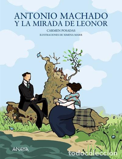 Libros: Antonio Machado y la mirada de Leonor- 9788466784269