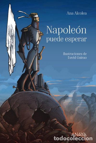 Libros: Napole&oacute;n puede esperar- 9788469847060