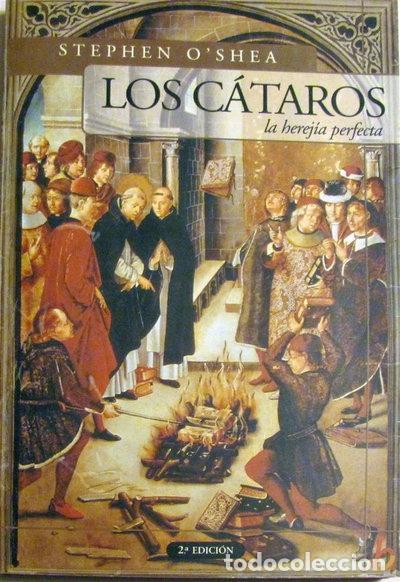 Livres: Los C&aacute;taros, la Herej&iacute;a Perfecta- 9789501522402