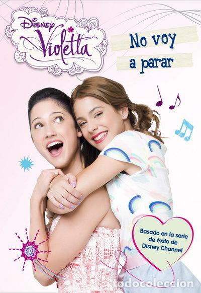 Libros: Violetta. No voy a parar- 9788499514802